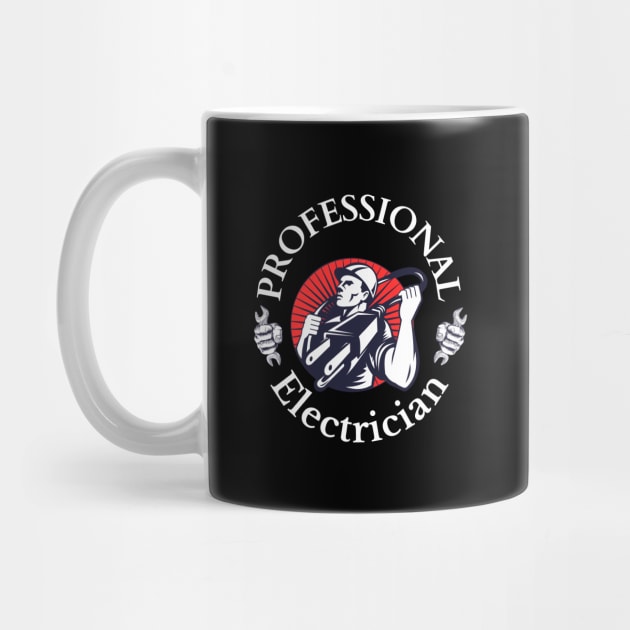 Professional Electrician Funny Motivational Design by Digital Mag Store